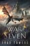[The Ethasar Chronicles 01] • War of the Seven